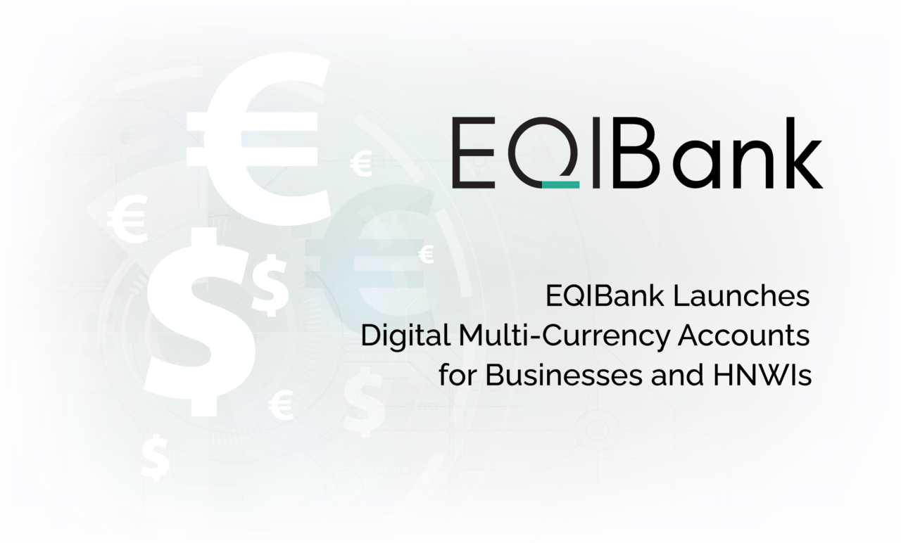 EQIBank Launches Digital MultiCurrency Accounts for Businesses and