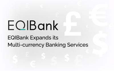 EQIBank Expands its Multi-currency Banking Services Adding CAD and GBP