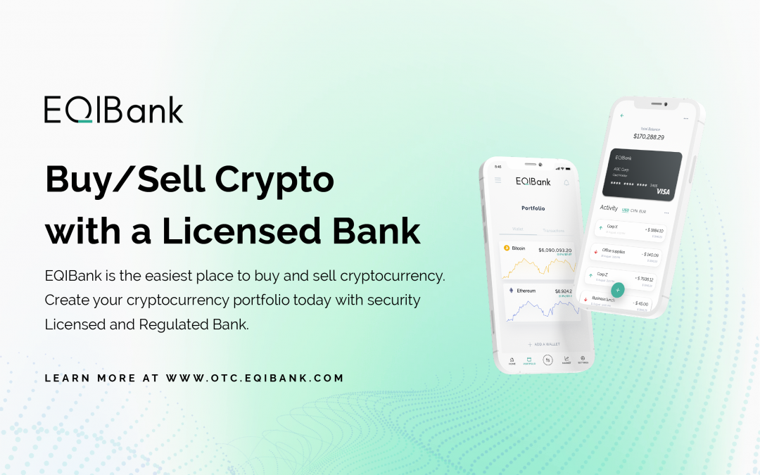 Buy and Sell Your Cryptocurrency with a Licensed Bank