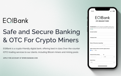 Safe and Secure Banking and OTC for Crypto Miners!