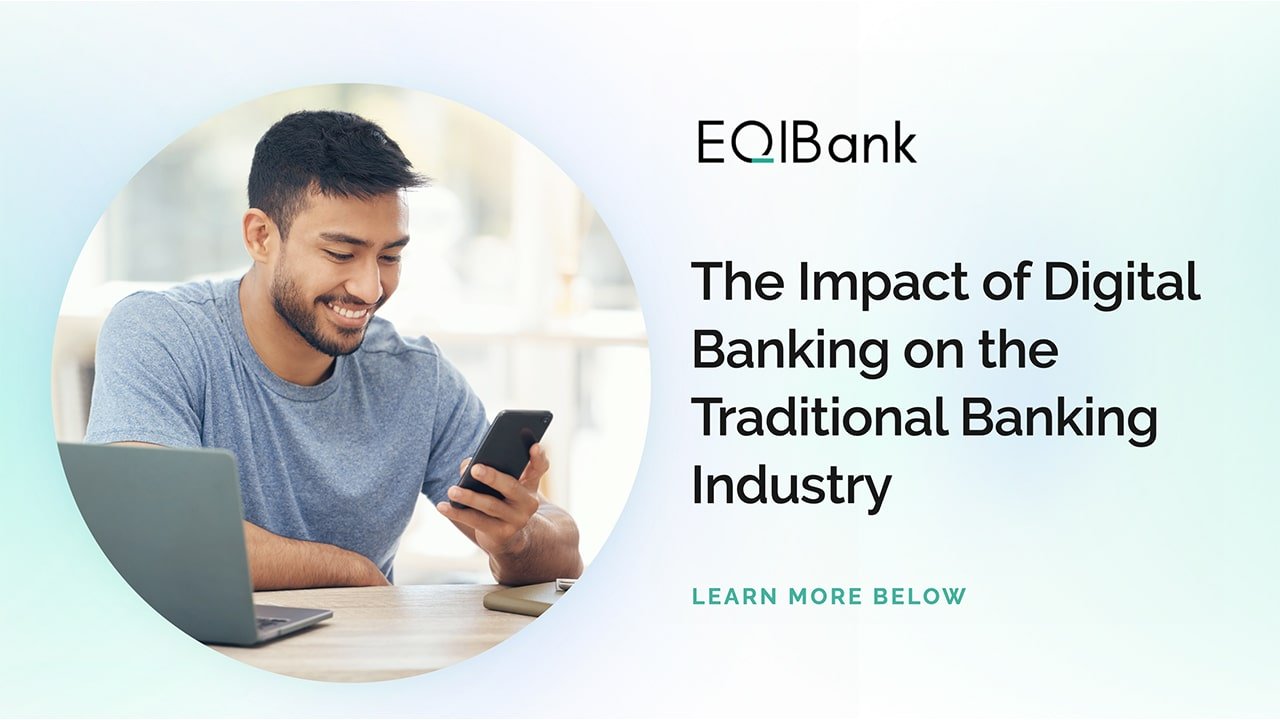 the impact of digital banking on the traditional banking industry